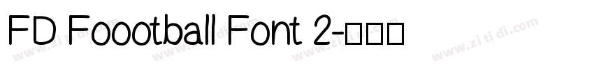 FD Foootball Font 2字体转换